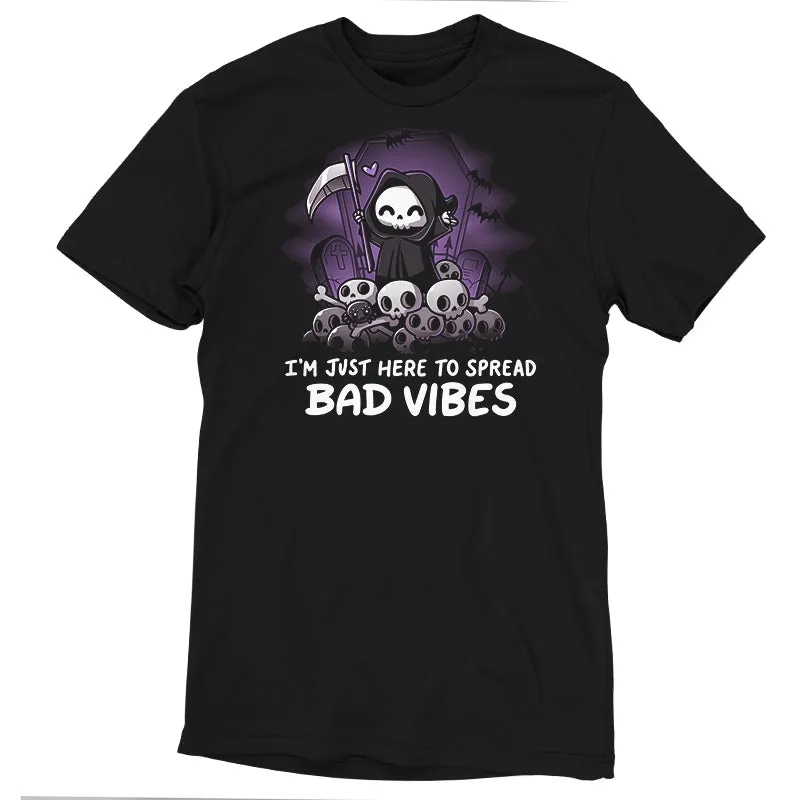 I'm Just Here to Spread Bad Vibes