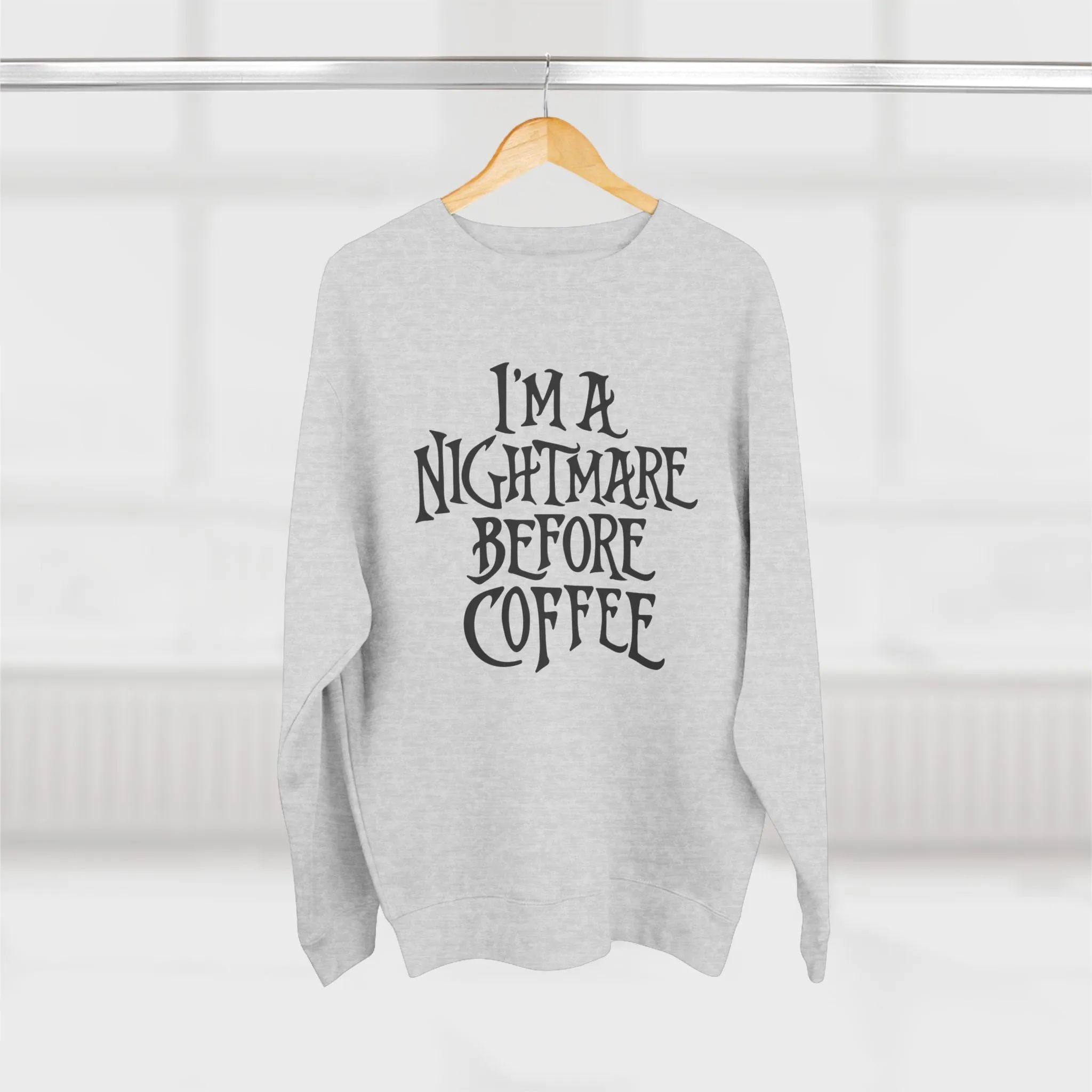 Nightmare Before Coffee Sweatshirt (Lane 7)